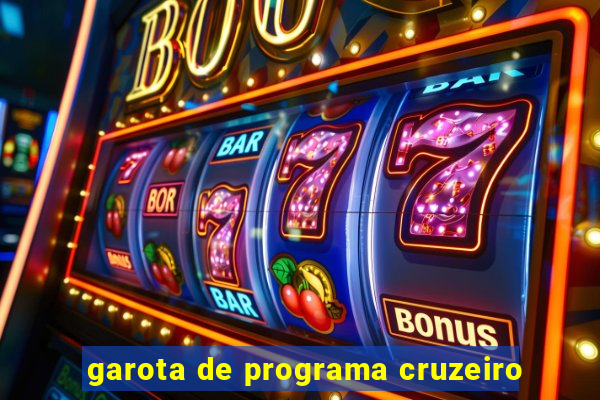 garota de programa cruzeiro